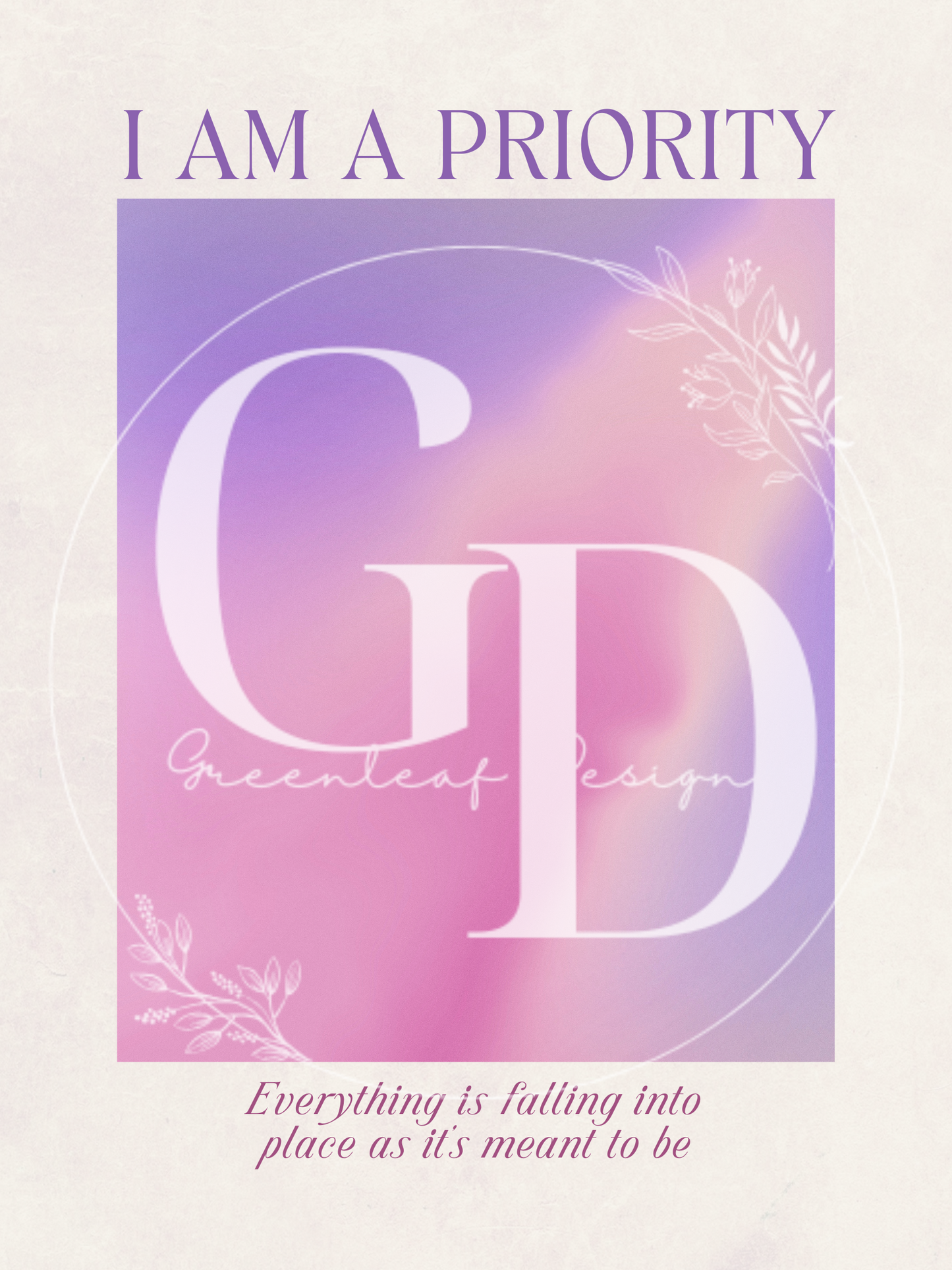 I Am A Priority Digital Print