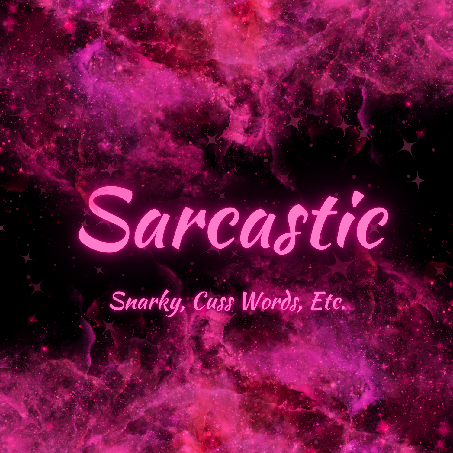 Sarcastic