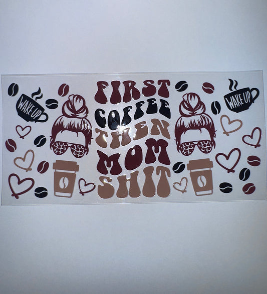 #300 - First Coffee Then Mom Sh**