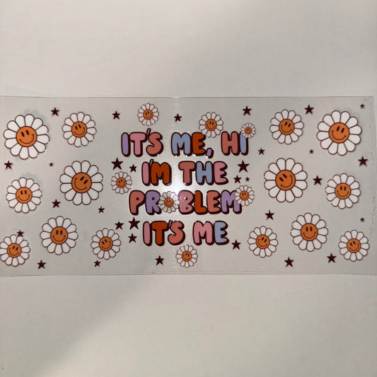 #17 - I'm The Problem It's Me