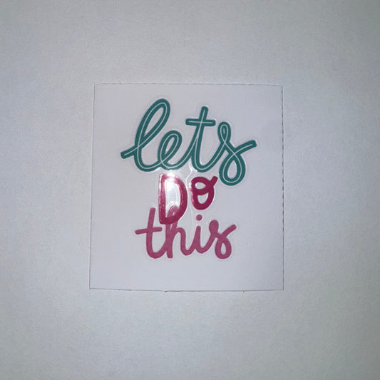 #59 - Let's Do This